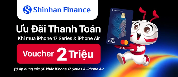 ƯU ĐÃI THANH TOÁN SHINHAN FINANCE