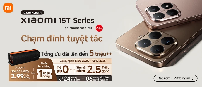 XIAOMI 15T SERIES<br />Ưu đãi đến 5 triệu++