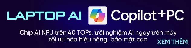 Laptop AI chuẩn Copilot + PC Mobile