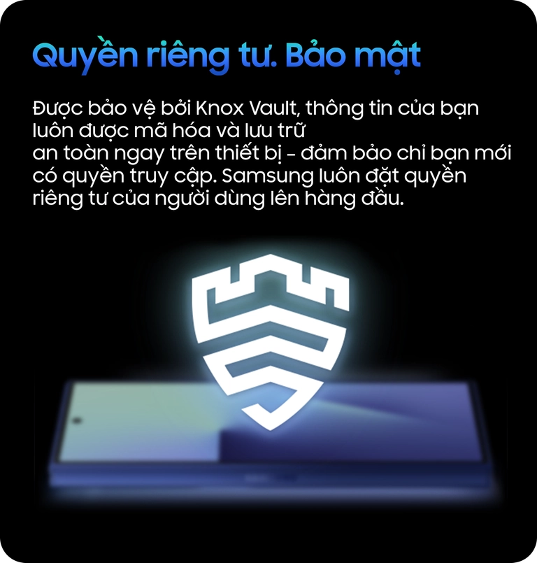 Thông tin trên điện thoại Z Fold7 được mã hóa tăng bảo mật, riêng tư Mobile