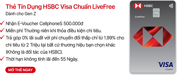 Thẻ tín dụng HSBC Visa Chuẩn LiveFree Mobile