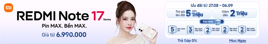 Xiaomi Redmi Note 17 Series ưu đãi mở bán