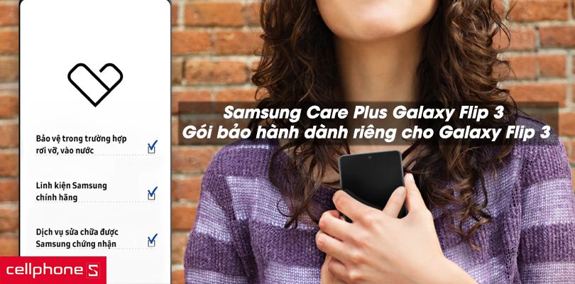 Samsung Care Plus cho Galaxy Flip 3 - gói bảo hành dành riêng cho Galaxy Flip 3