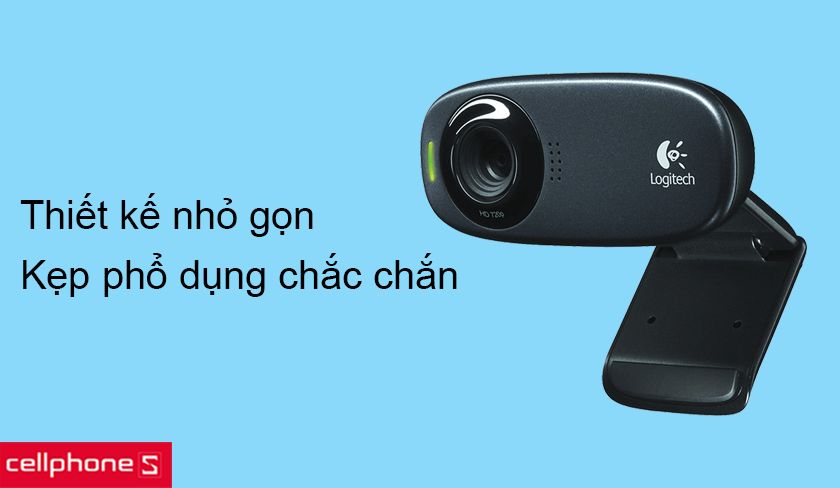 Thiết kế nhỏ gọn, hiện đại, linh hoạt với kẹp phổ dụng chắc chắn