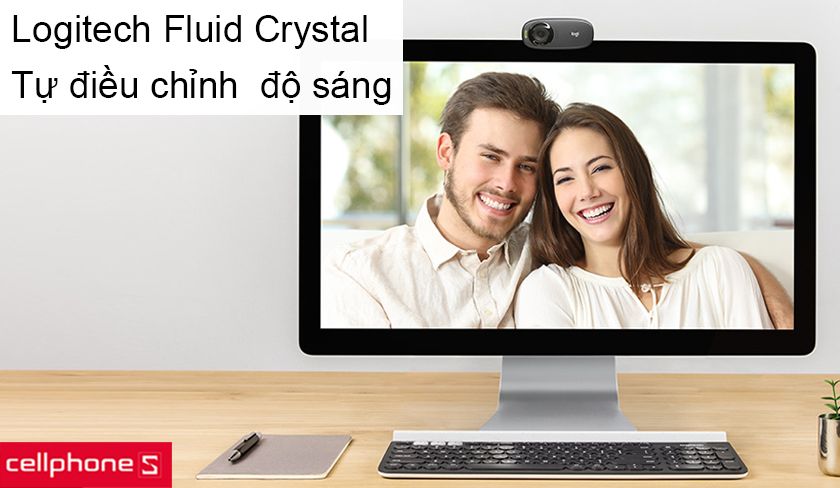 Công nghệ Logitech Fluid Crystal và tính năng tự điều chỉnh ánh sáng