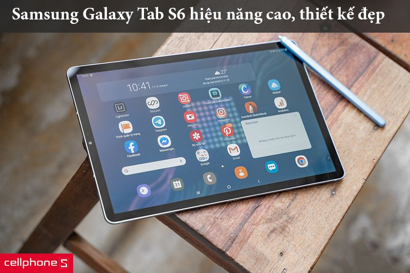 Samsung Galaxy Tab S6 – Chiếc tablet thiết kế đẹp, hiệu năng cao