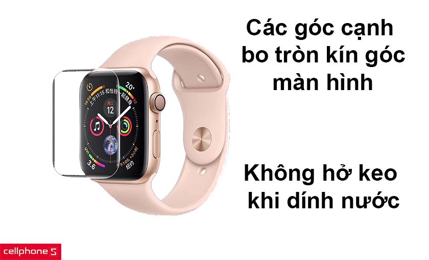 Không hở keo khi dính nước, các góc cạnh bo tròn kín góc màn hình Apple Watch