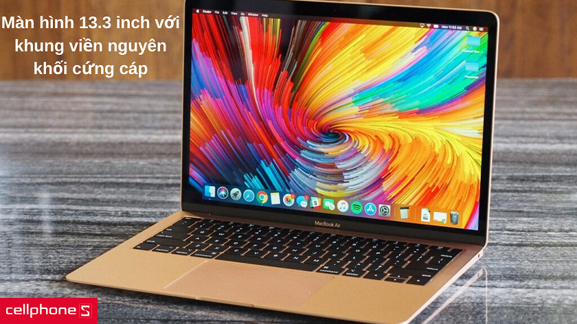 MacBook Air 13 inch – màn hình IPS LCD, màu sắc chân thực