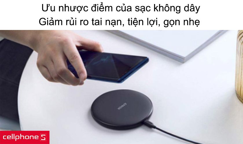 Ưu điểm yếu của sạc ko dây