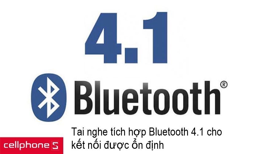 Hỗ trợ kết nối bluetooth chuẩn 4.1
