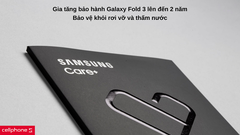 Gói bảo hành Samsung Care Plus 2 năm cho Samsung Galaxy Fold 3 - Yên tâm dùng máy bền lâu