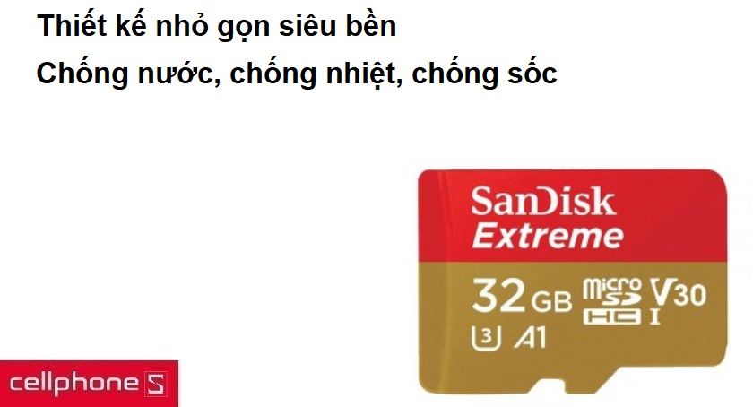 Thiết kế nhỏ gọn siêu bền, chống nước, chống nhiệt, chống sốc
