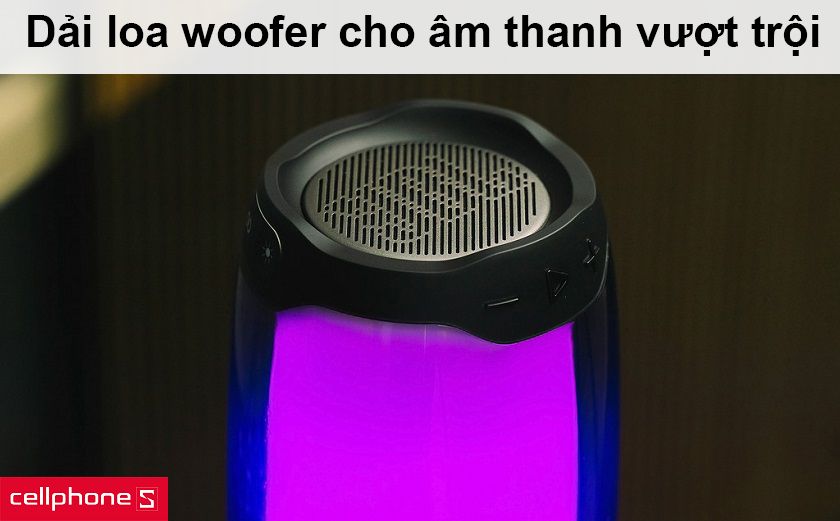 Dải loa woofer cho âm thanh vượt trội, sống động