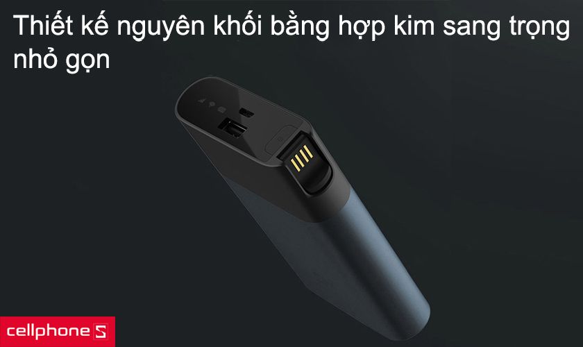 Thiết kế nguyên khối bằng hợp kim sang trọng, nhỏ gọn