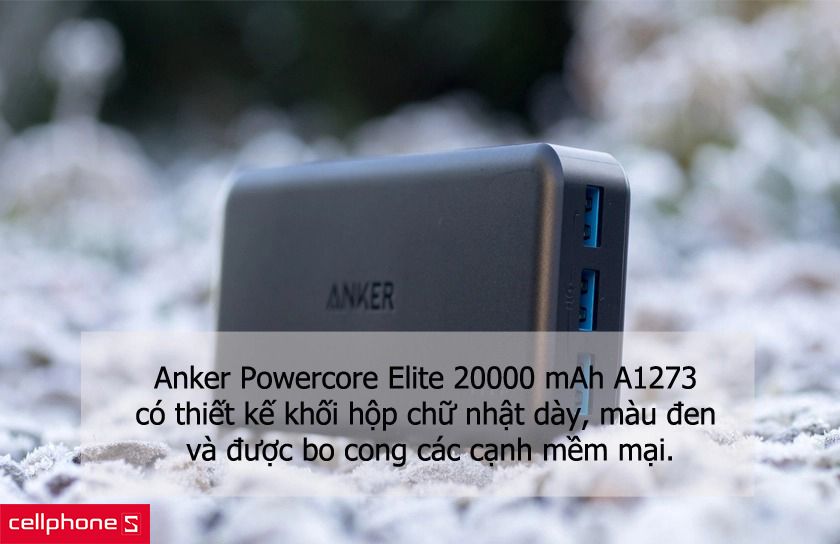 in dự phòng Anker Powercore Elite 20000 mAh A1273 có thiết kế dạng khối hộp chữ nhật bo cong mềm mại