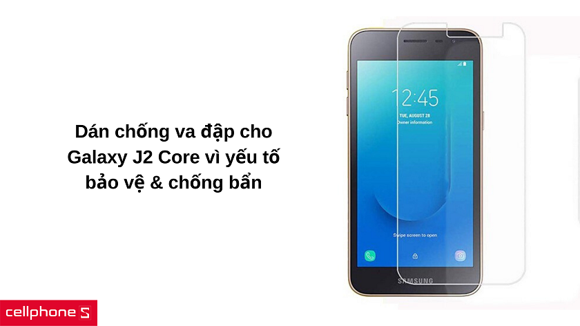 Vì sao cần phải dán chống va đập cho Samsung Galaxy J2 Core?