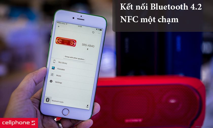 Kết nối Bluetooth 4.2 và NFC một chạm