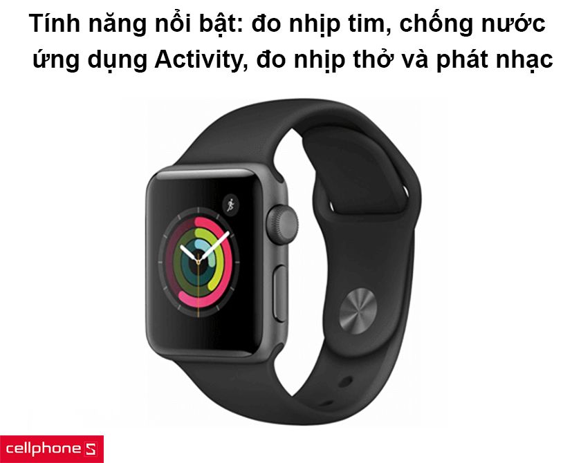 Những tính năng nổi bật trên Apple Watch Series 3