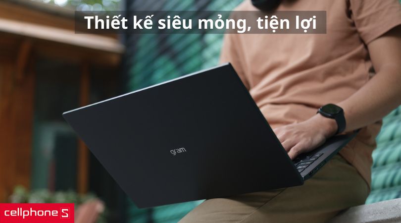 Thiết kế laptop LG Gram 2022 thiết kế mỏng nhẹ