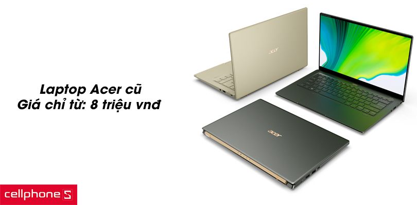 Giá laptop Acer cũ bao nhiêu tiền?