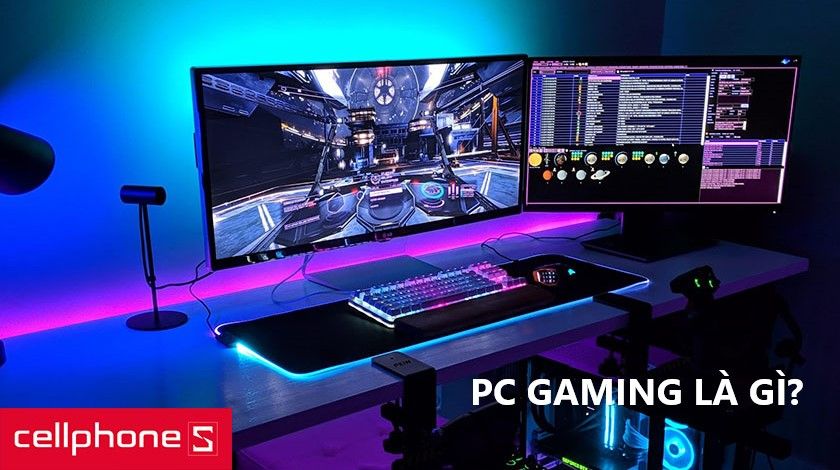 PC gaming là gì?