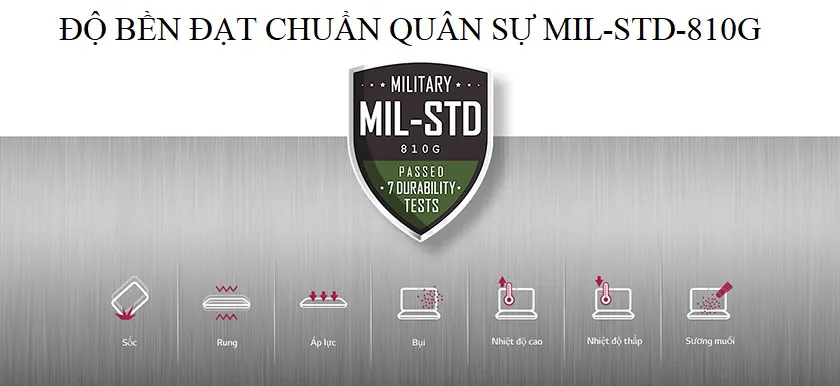 Độ bền đạt chuẩn quân sự MIL-STD-810G