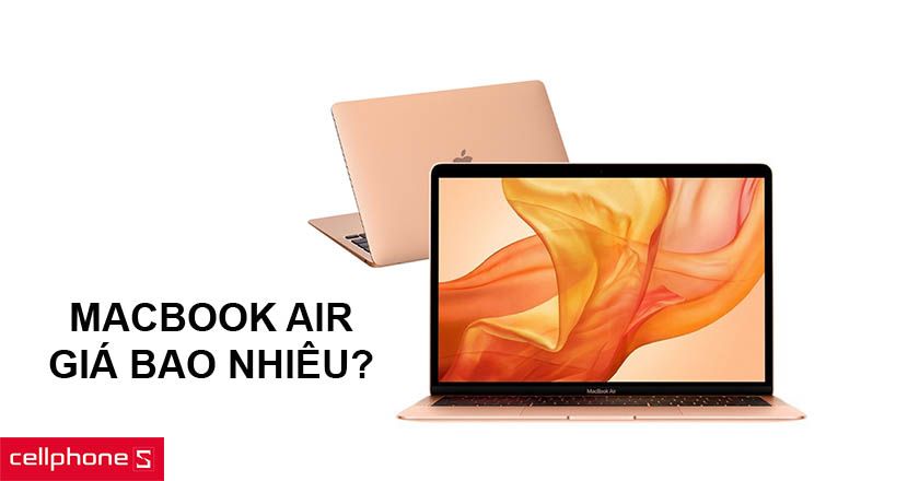 Macbook Air giá bao nhiêu tiền?