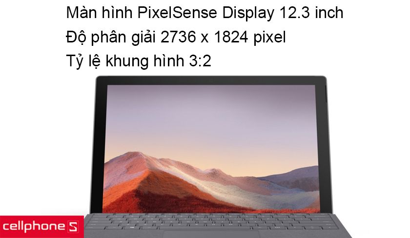 Màn hình 12.3 inch, màn hình PixelSense cho độ phân giải cao, tỷ lệ khung hình 3:2