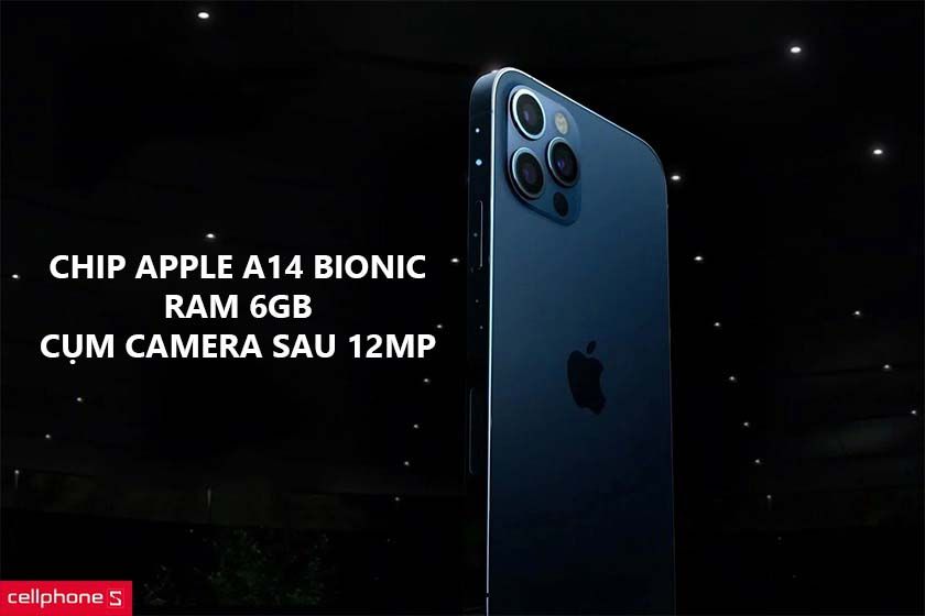 Hiệu năng mạnh mẽ, chip Apple A14 Bionic, hệ thống camera cao cấp