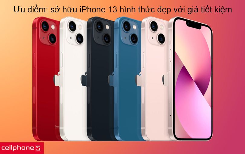 Ưu điểm iPhone 13 series cũ