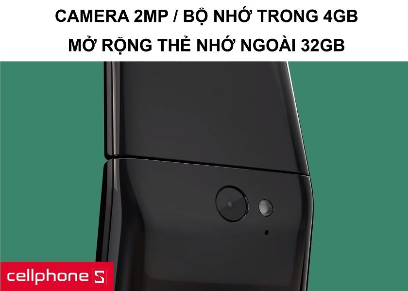 Bộ nhớ trong 4GB và hỗ trợ thẻ nhớ ngoài lên đến 32GB cùng camera 2MP FF