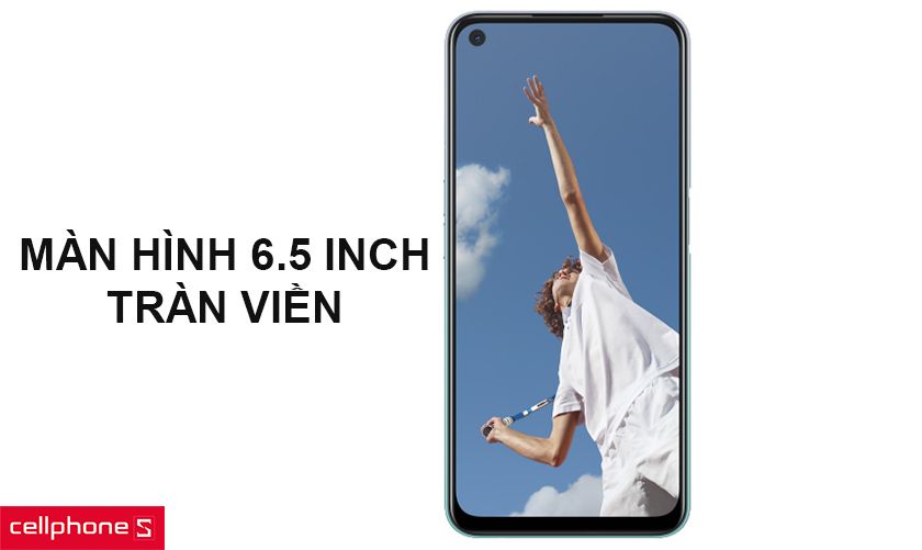 Màn hình 6.5 inch tràn viền