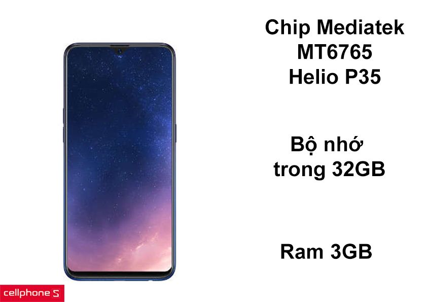 Chip Mediatek MT6765 Helio P35, Ram 3GB, bộ nhớ trong 32GB