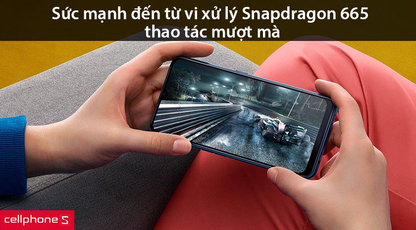 Sức mạnh đến từ vi xử lý Snapdragon 665 thao tác mượt mà, viên pin khủng 5000mAh