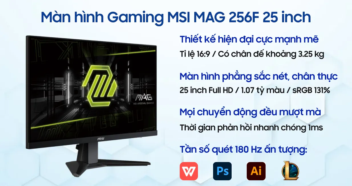 Màn hình Gaming MSI MAG 256F 25 inch | Giá rẻ, trả góp 0%