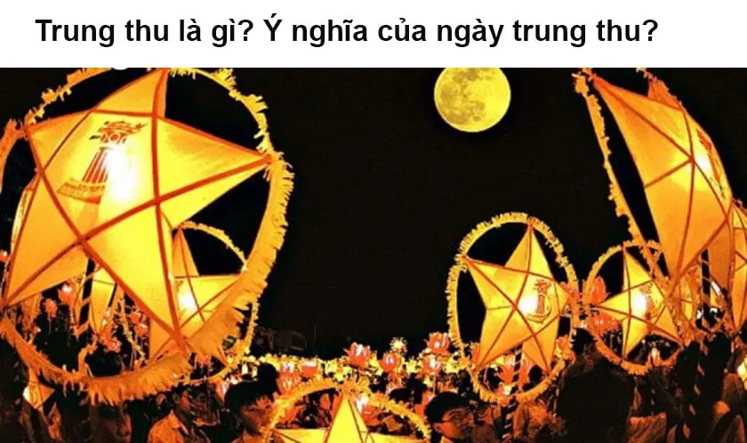 Trung thu là gì