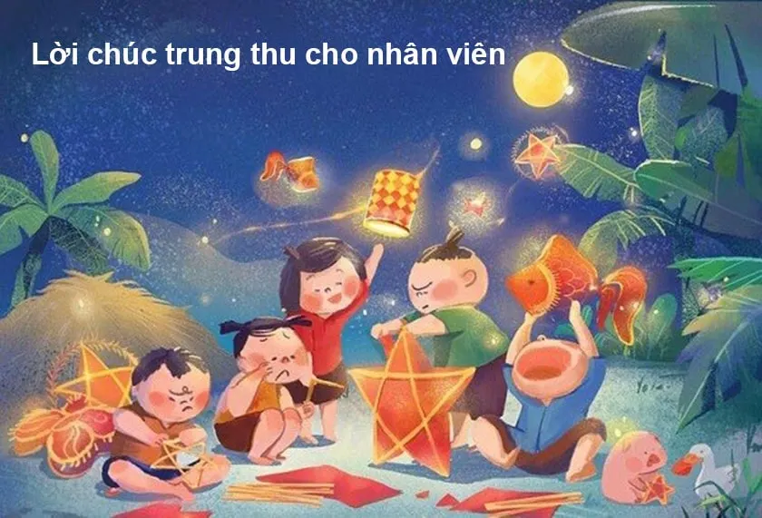 Lời chúc trung thu cho nhân viên