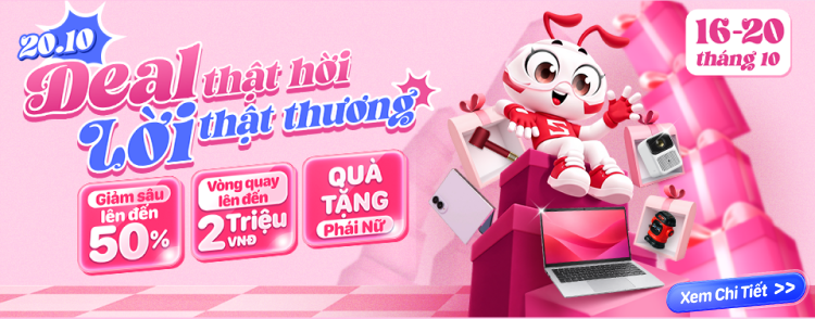 Quà 20/10 - Deal thật hời, lời thật thương