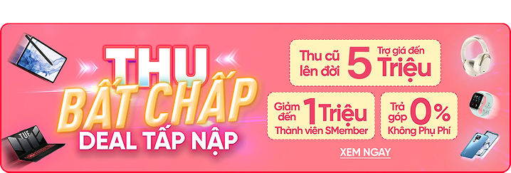 Thu cũ lên đời giá tốt