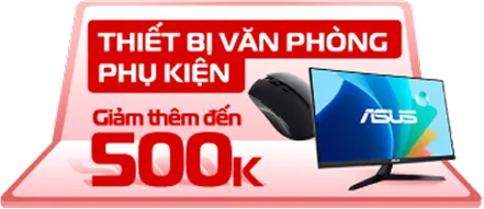 Ưu đãi Back to School nhóm hàng thiết bị văn phòng - phụ kiện