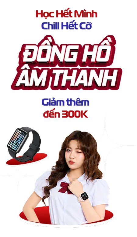 Đồng hồ, âm thanh ưu đãi sinh viên