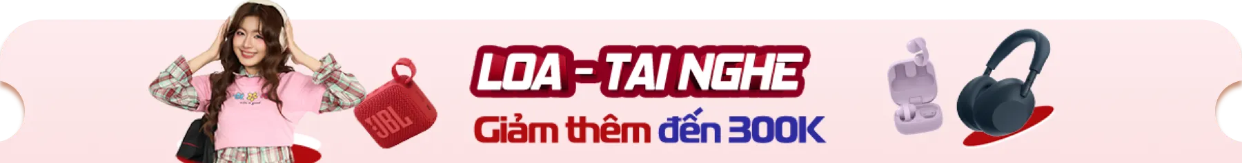 Săn sale ưu đãi Back to School thiết bị loa - tai nghe