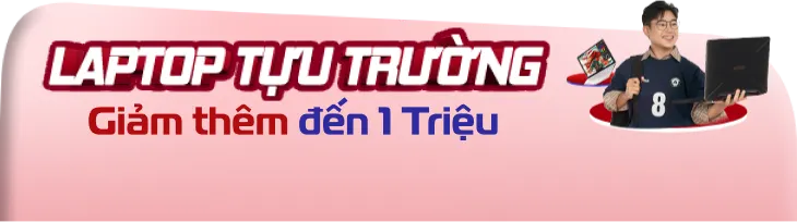 Săn sale ưu đãi Back to School laptop