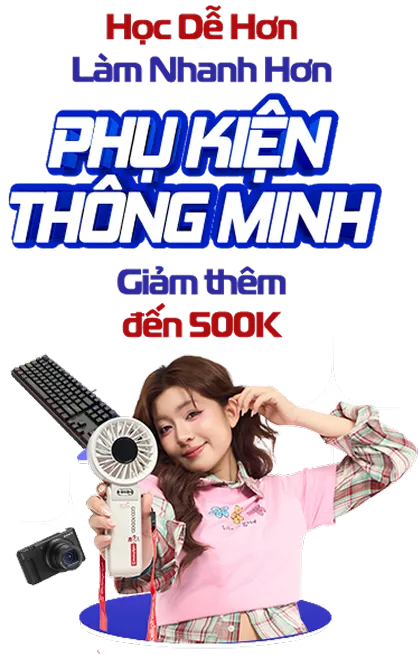 Phụ kiện ưu đãi sinh viên