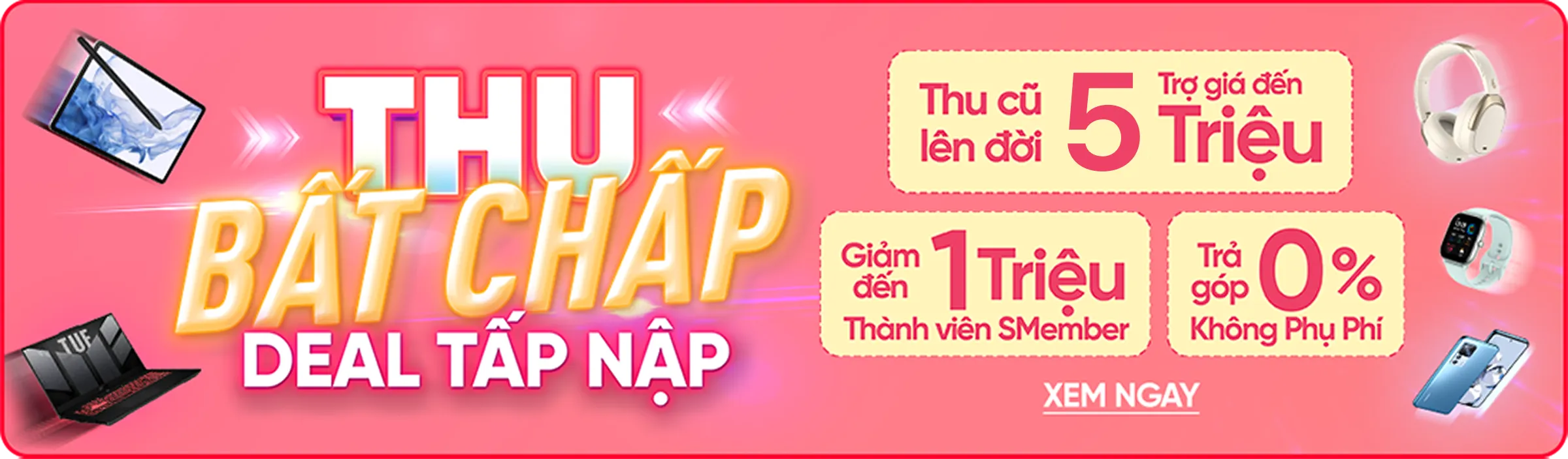 Chương trình quà tặng 8/3 cho sếp nữ thu cũ lên đời trợ giá đến 5 triệu, ưu đãi thêm 1 triệu cho Smember và trả góp 0%
