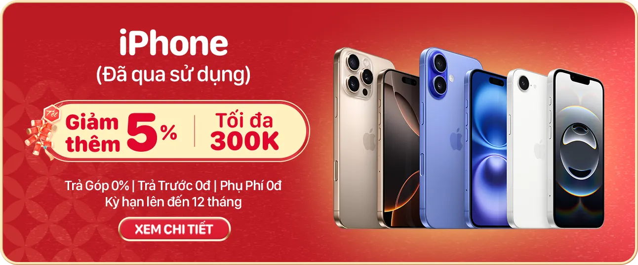Mua iPhone cũ làm quà Tết giá tốt