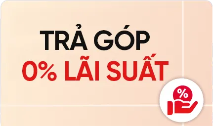 Trả góp 0% lãi suất