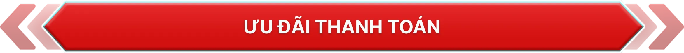 ƯU ĐÃI THANH TOÁN