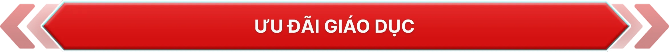 ƯU ĐÃI GIÁO DỤC