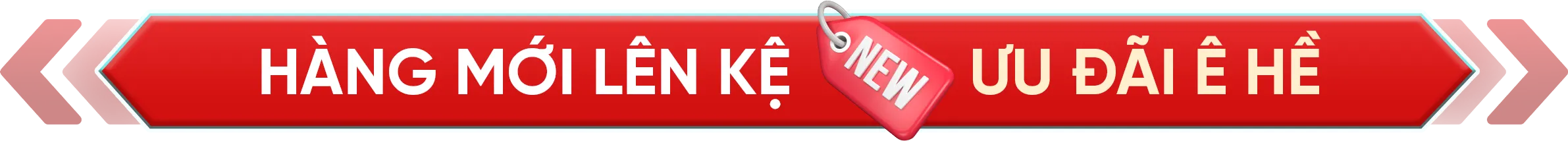 Hàng mới lên kệ, ưu đãi “ê hề”